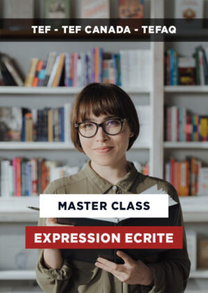 Master Class - Réussir l'Expression Écrite du TEF