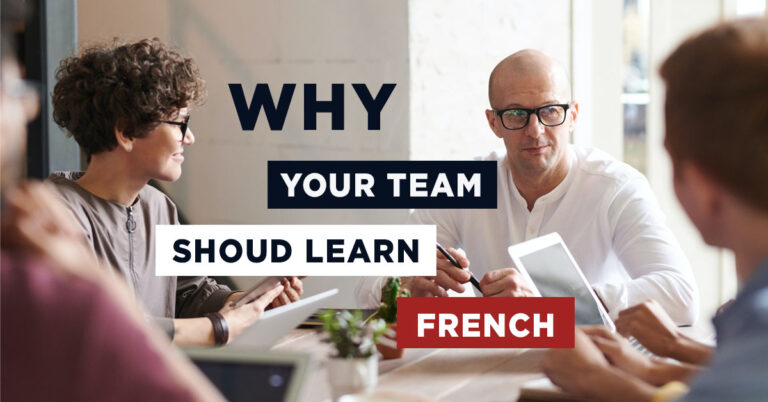 5 good reasons to teach French to your teams